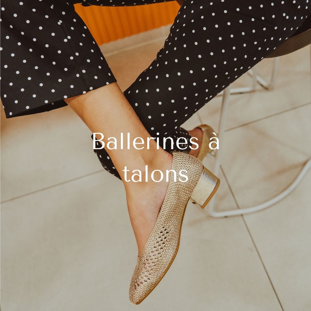 VOIR NOS BALLERINES A TALONS